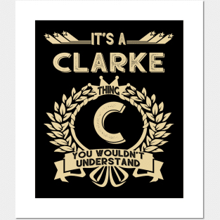 Clarke Name - It Is A Clarke Thing You Wouldnt Understand Posters and Art